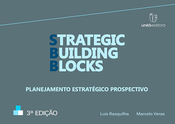 Strategic Building Blocks – Planejamento estratégico prospectivo – 3ª Edição